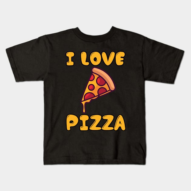 I love pizza Kids T-Shirt by  Memosh Everything 